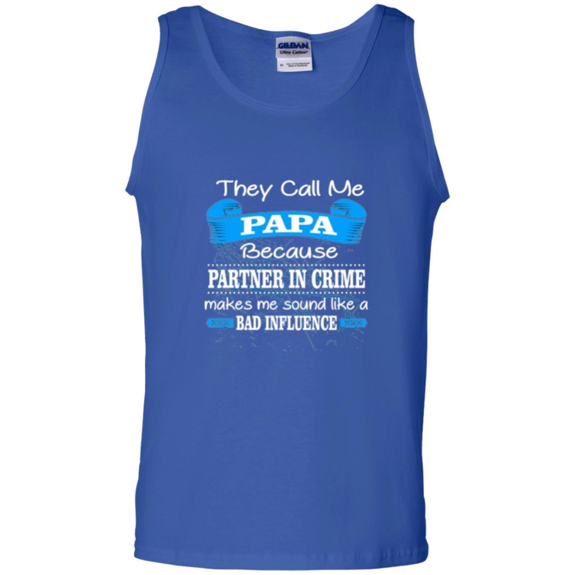 Papa T-shirt Because Partner In Crime Make Bad Influence Royal