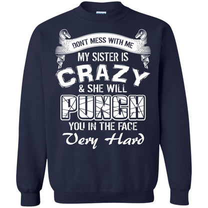 Don_t Mess With Me My Sister Is Crazy Family T-shirt For Boys And Girls Navy