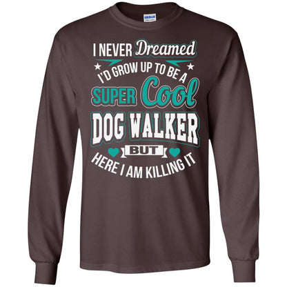 Funny Dog Walker T-shirt Super Cool Dog Walker Dark Chocolate