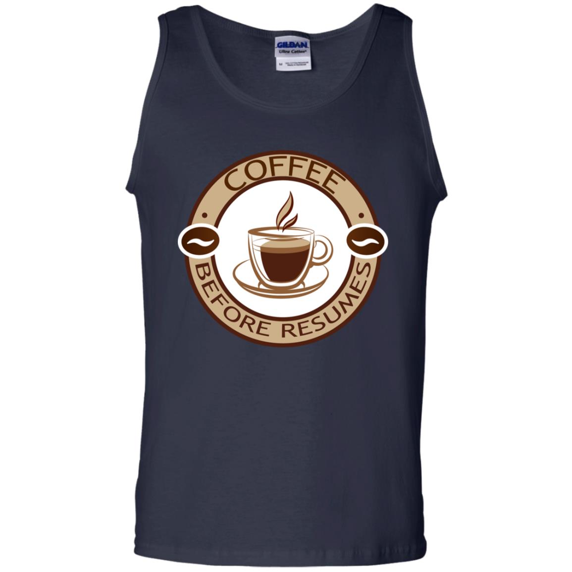 Coffee Before Resumes Coffee Lovers Shirt Navy