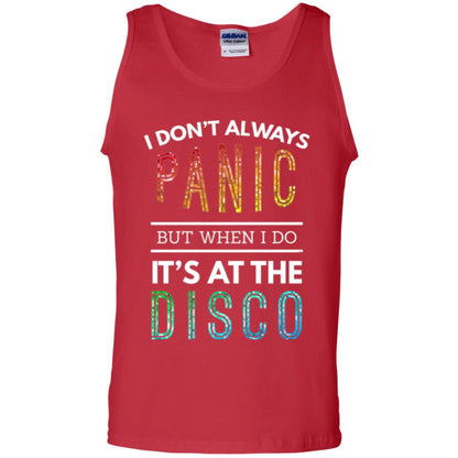 Disco Lovers T-shirt Don_t Always Panic But When I Do It_s At The Disco Red