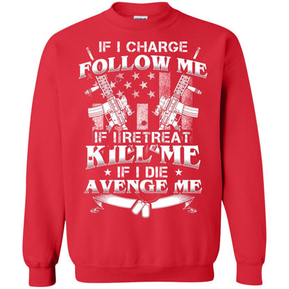 If I Charge Follow Me If I Retreat Kill Me If I Die Avenge Me Red