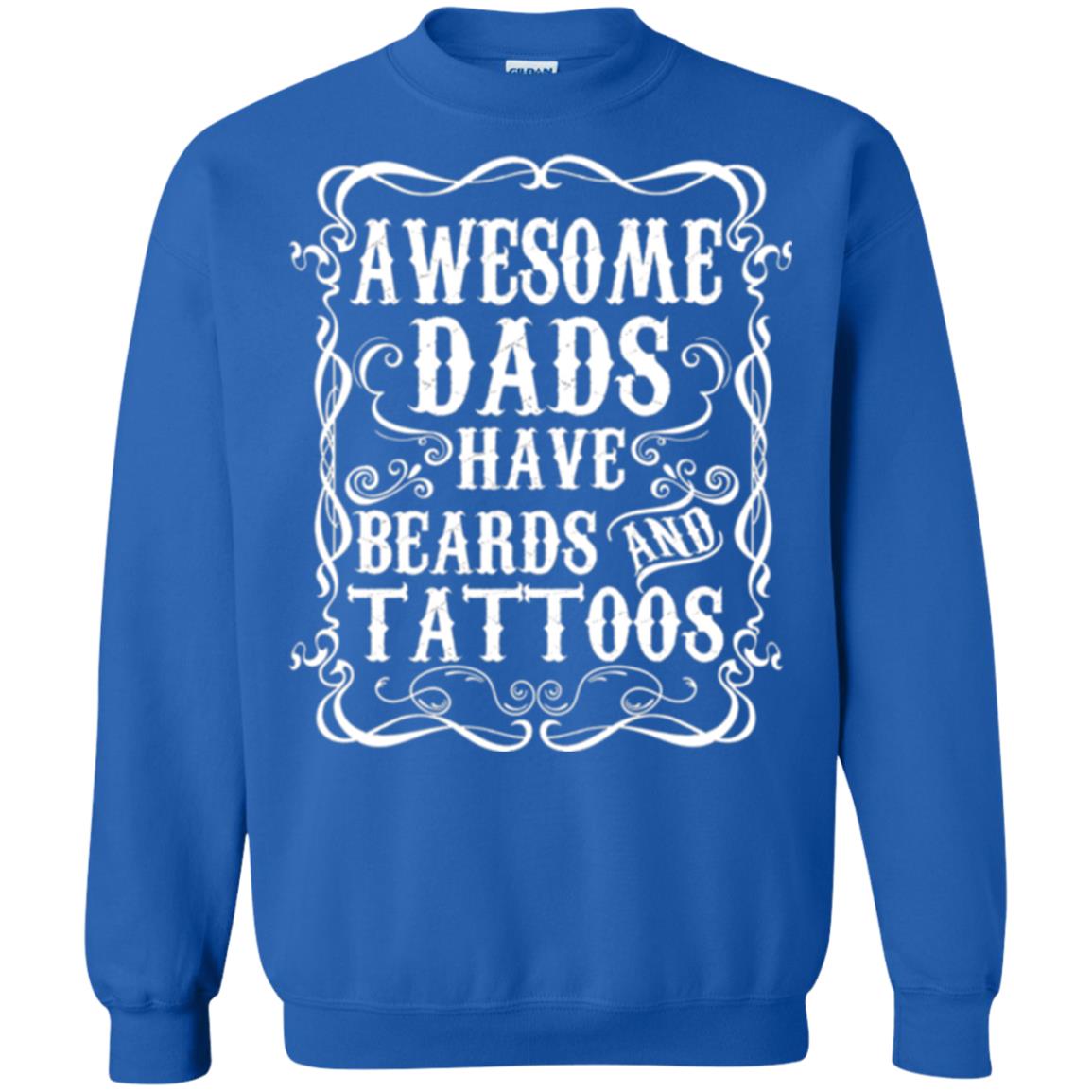 Awesome Dads Have Tattoos And Beards Funny Beard T-shirt Royal