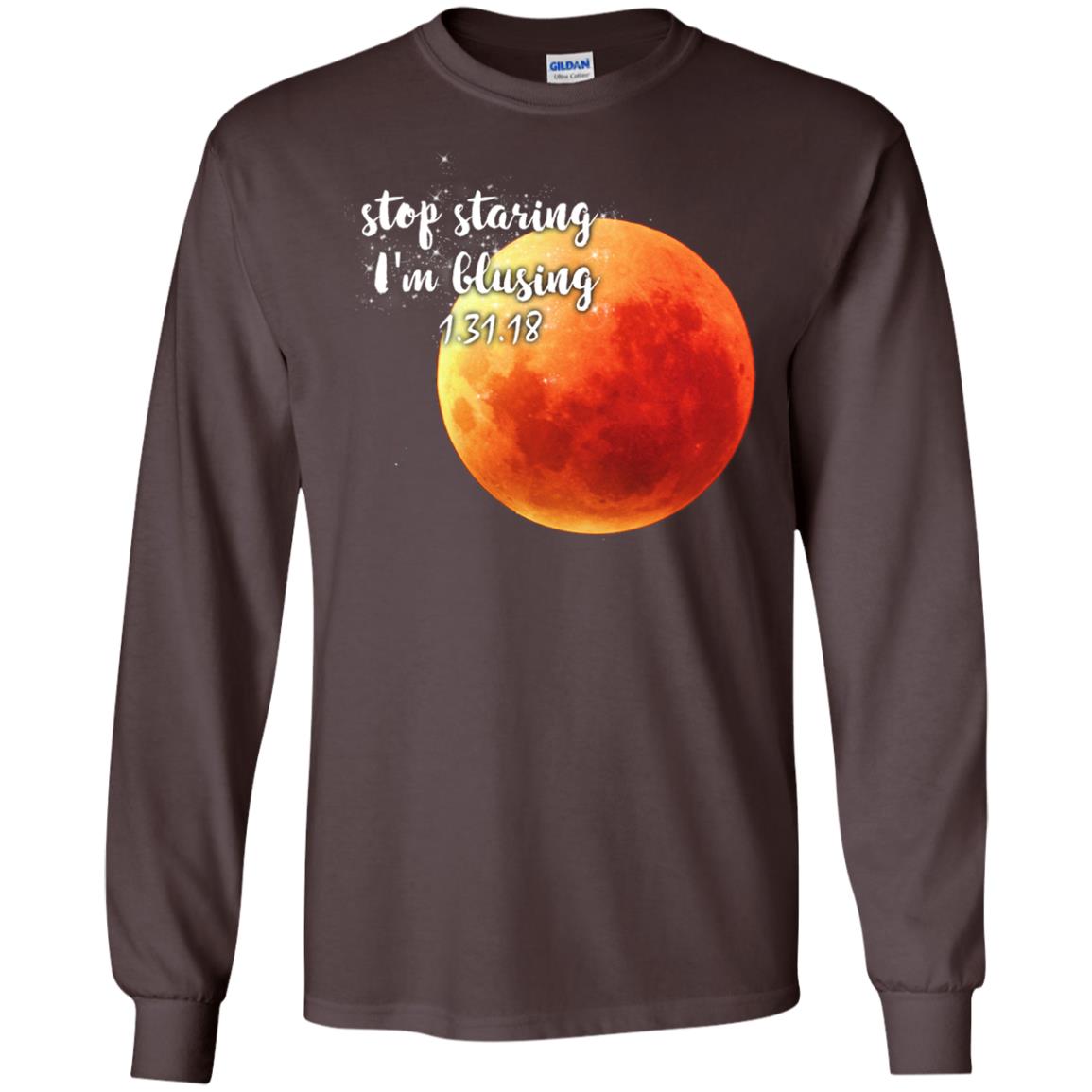 Blood Moon T-shirt Stop Staring I_m Blusing 1.31.18 Dark Chocolate