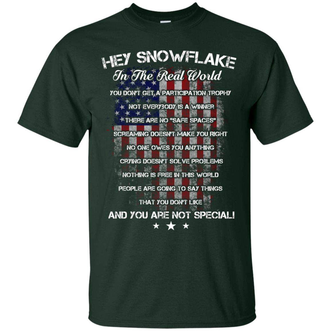 Hey Snowflake In The Real World You Don't Get A Participation Trophy Military T-shirt Forest