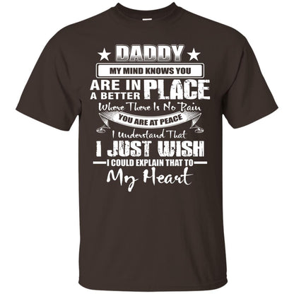 Daddy My Mind Knows You Are In A Better Place Shirt Dark Chocolate