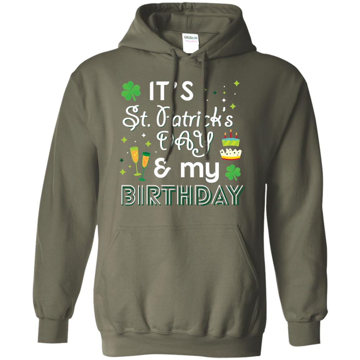 Funny My Birthday St Patricks Day Drinking T-shirt Military Green