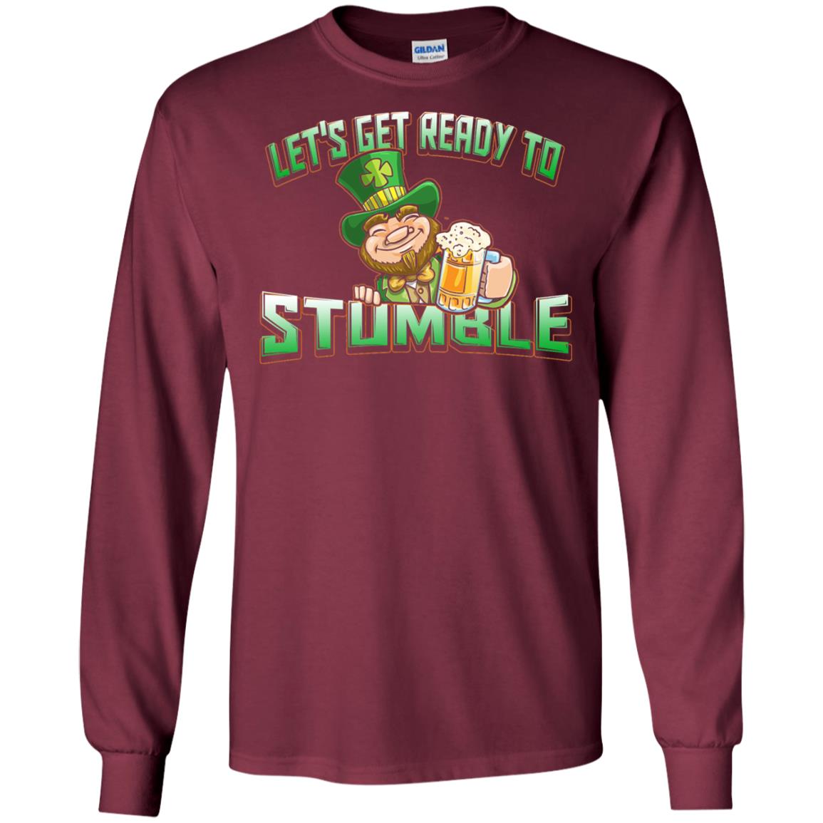 St.patrick_s Day T-shirt Let_s Get Ready To Stumble Maroon