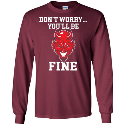 Don_t Worry You_ll Be Fine Shirt Maroon