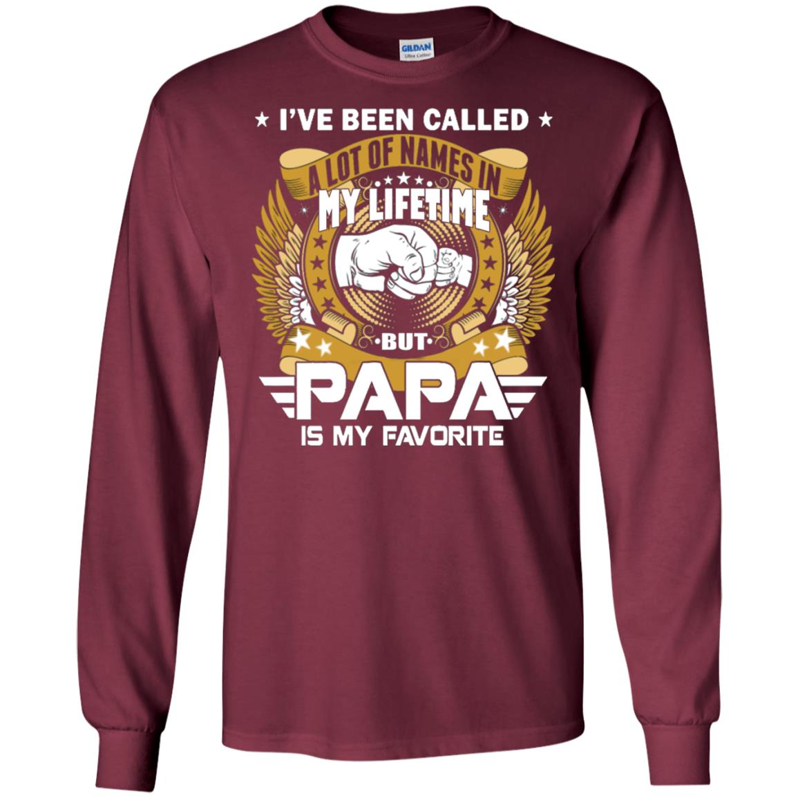 But Papa Is My Favorite Papa Shirt Maroon