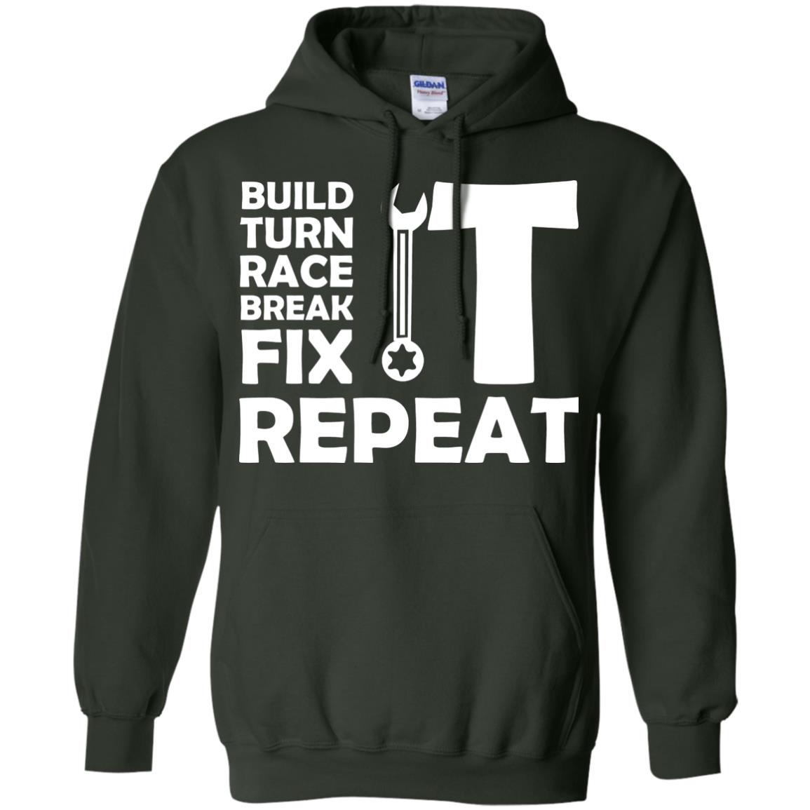 Build Turn Race Break Fix Repeat Racing Shirt Forest Green