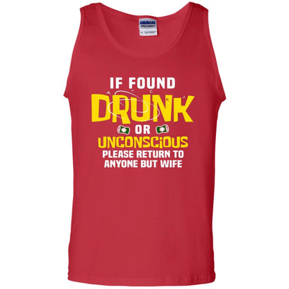 If Found Drunk Or Unconscious Please Return To Anyone But Wife Husband Shirt Red