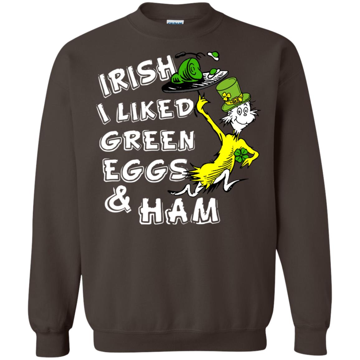 Irish I Liked Green Eggs And Ham T-shirt Dark Chocolate