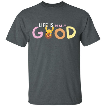 Life Is Really Good With My Cute Llama T-shirt Dark Heather