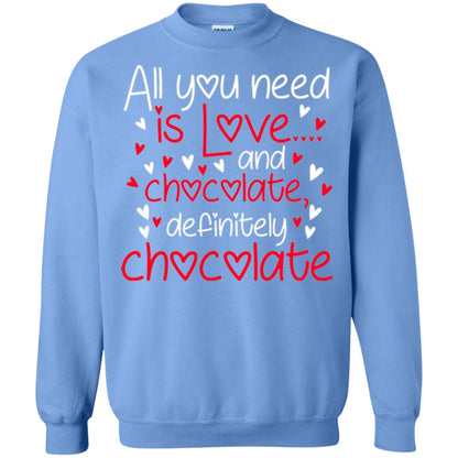 Valentines Day T-shirt All You Need Love And Chocolate Carolina Blue