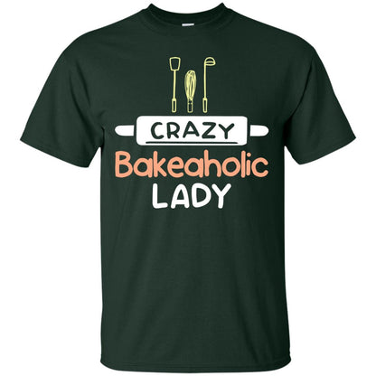 Crazy Bakeaholic Lady Baking Lover Shirt Forest