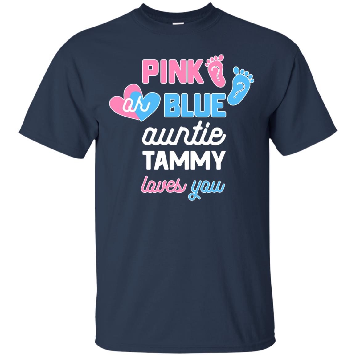 Gender Reveal Aunt Shirt Pink Or Blue Auntie Tammy Love You Navy