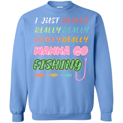 I Just Really Really Really Wanna Go Fishing Fisherman Gift Shirt Carolina Blue