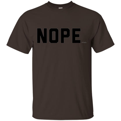 Nope Not Today T-shirt Dark Chocolate