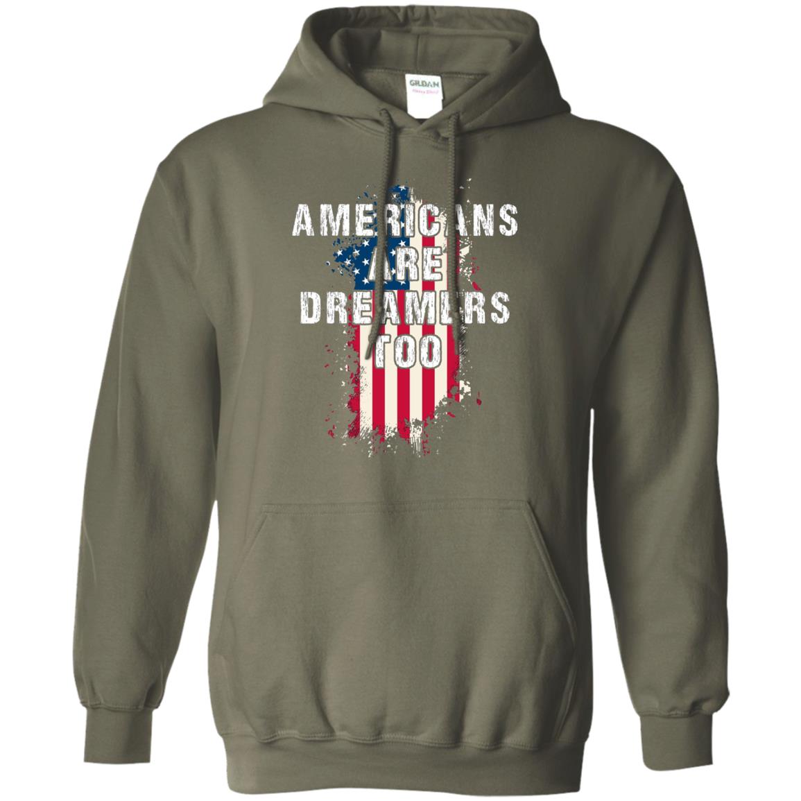 Americans Are Dreamers Too Shirt Military Green