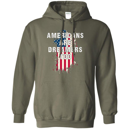 Americans Are Dreamers Too Shirt Military Green