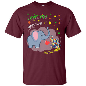 I Love You Morethan All The Stars Autism Awareness ShirtG200 Gildan Ultra Cotton T-Shirt