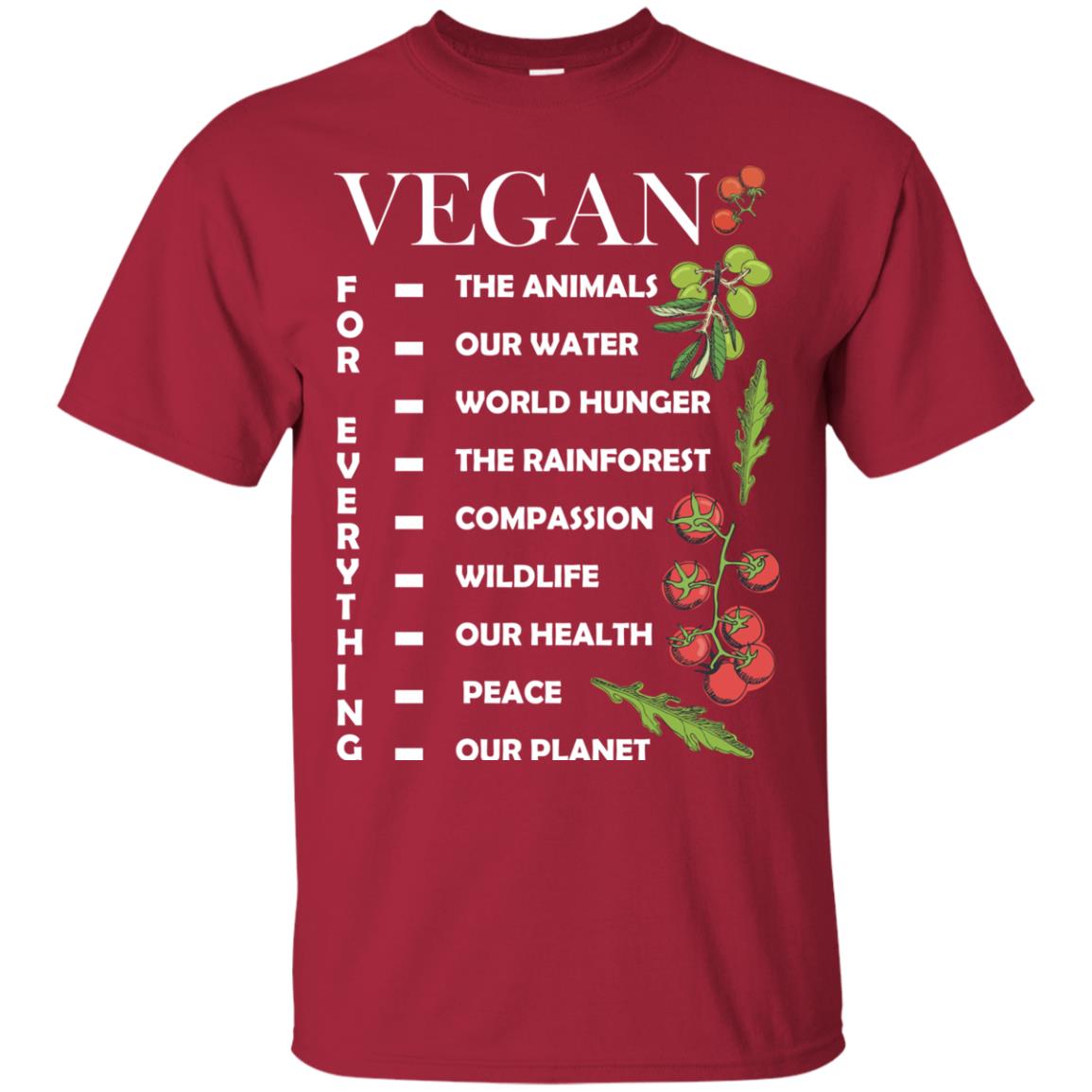 Vegetarian T-shirt Vegan For Everything Cardinal