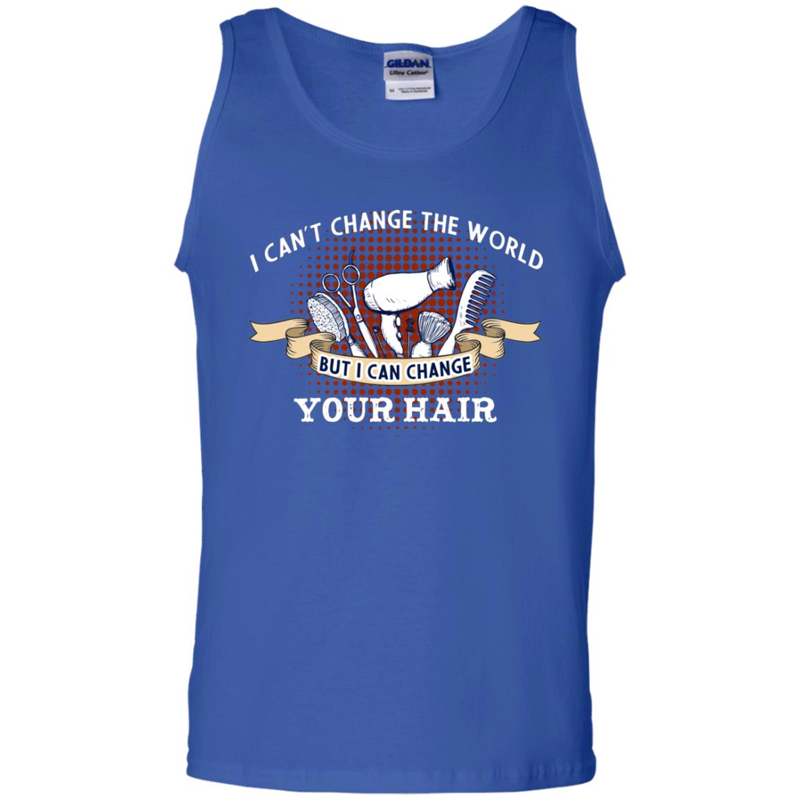 I Can't Change The World But I Can Change Your Hair Hairstylist Shirt For Mens Womens Royal
