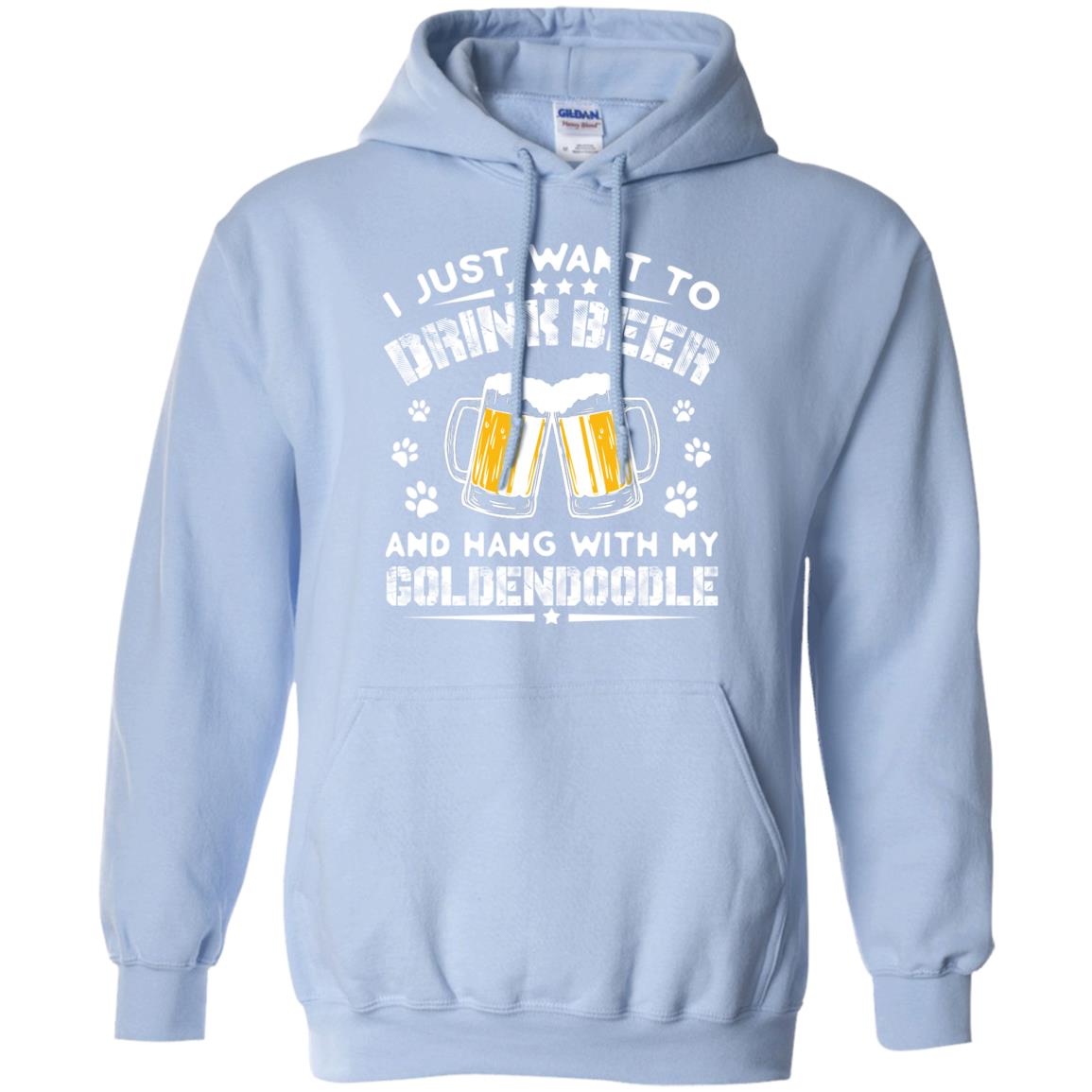 I Just Want To Drink Beer And Hang With My Goldendoodle Shirt Light Blue