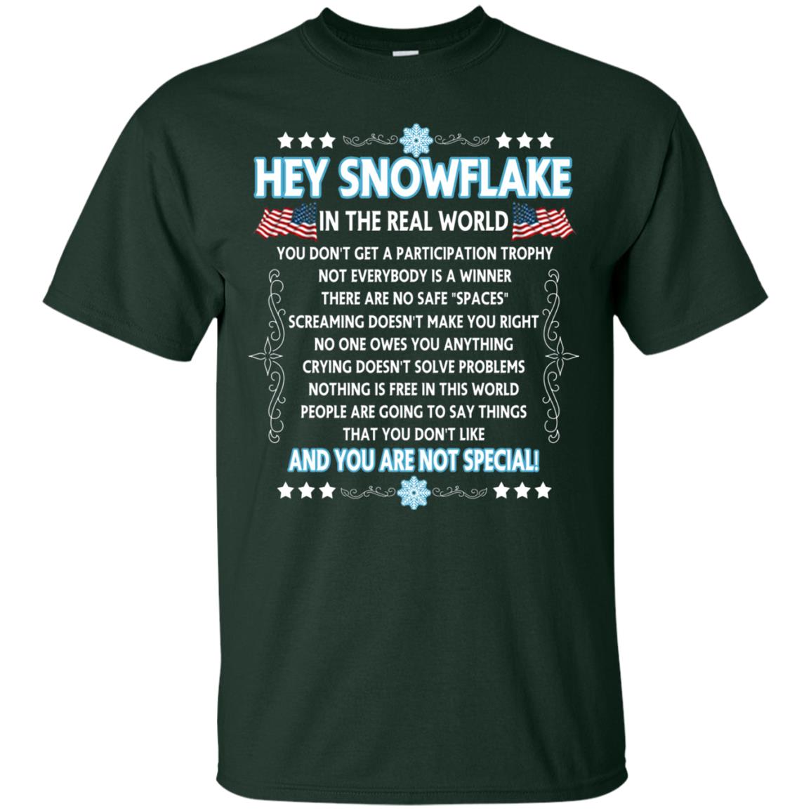 Hey Snowflake In The Real World Military T-shirt Forest