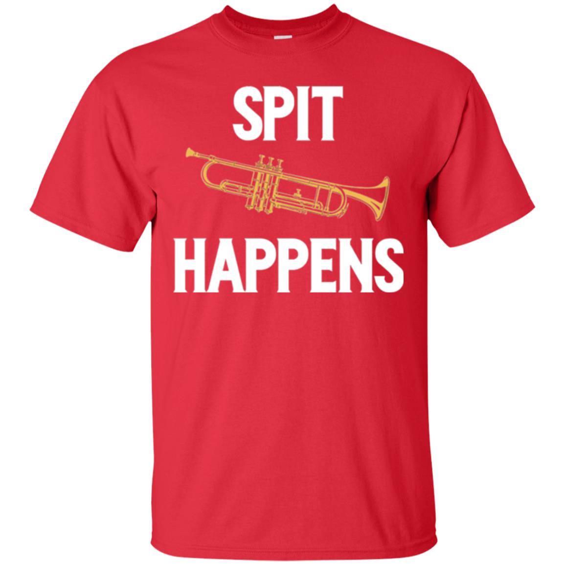 Trumpet Players T-shirt Spit Happens Red