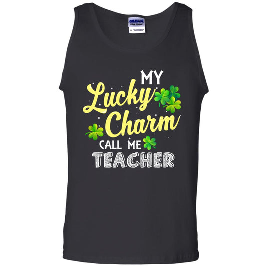 My Lucky Charms Call Me Teacher Saint Patrick_s Day Gift Shirt For Teacher Black