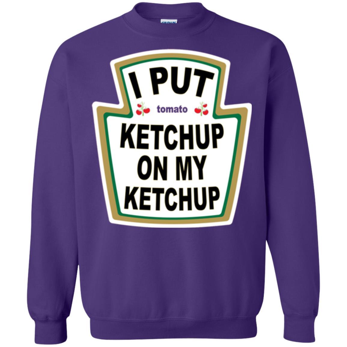 Tomato T-shirt I Put Ketchup On My Ketchup T-shirt Purple