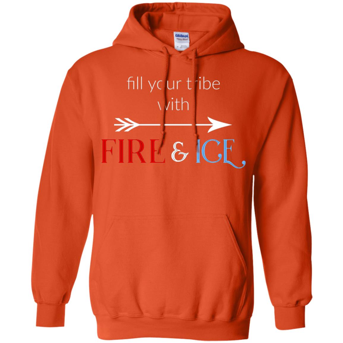 Fill Your Tribe With Fire Ice Tribe Shirt Orange