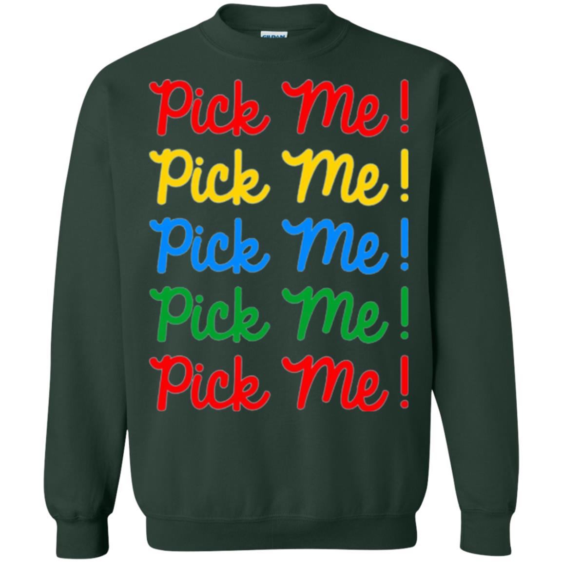 Pick Me Contestant T-shirt Forest Green