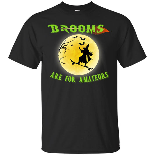 Brooms Are For Amateurs Witches Ride Skateboard Funny Halloween Shirt Black