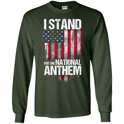 I Stand For The National Anthem T-shirt Forest Green