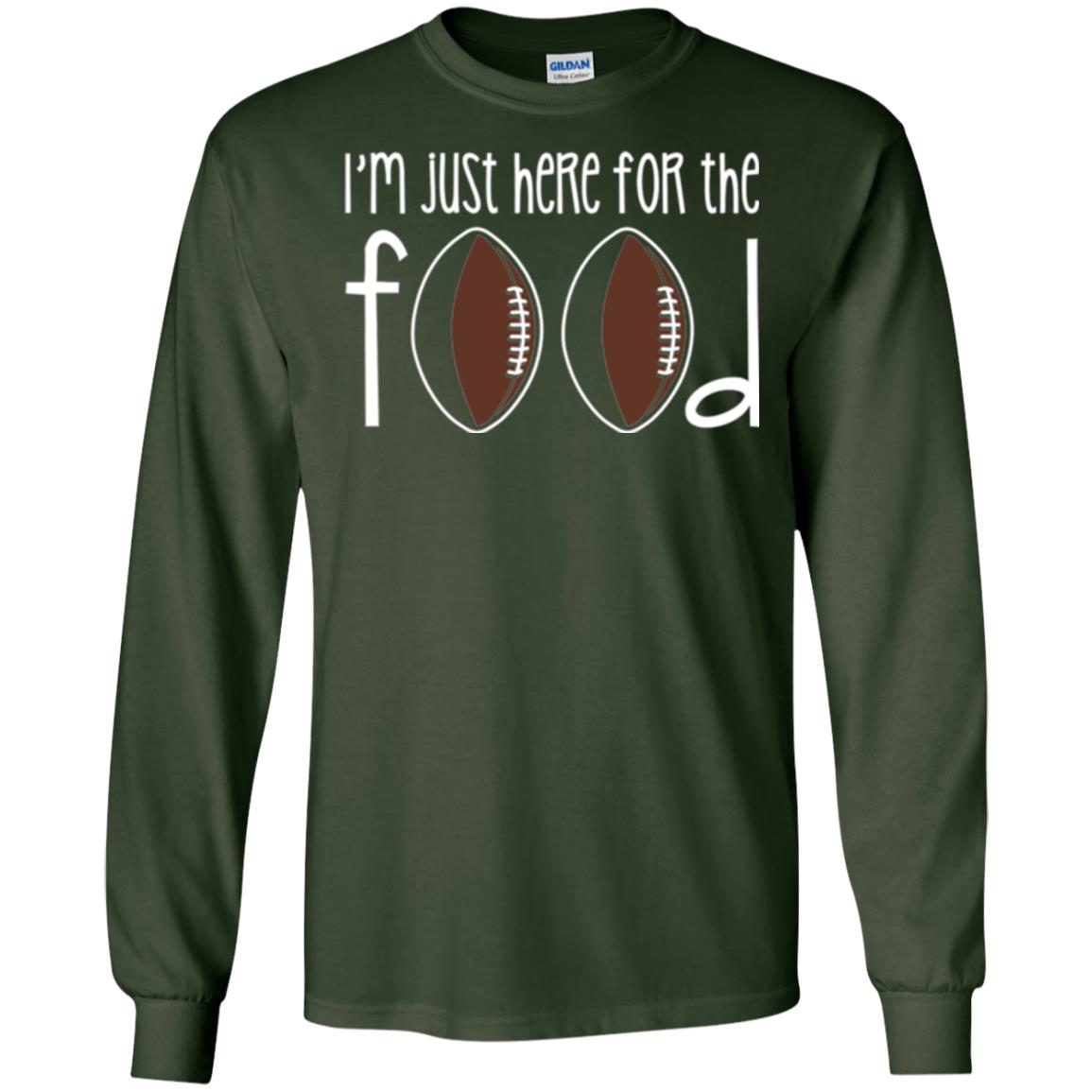 Football Lover T-shirt I_m Just Here For The Food Forest Green