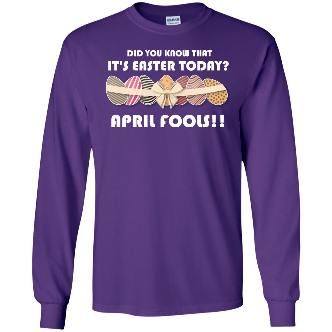 Did You Know That It_s Easter Today April Fools Easter Holiday T-shirt Purple
