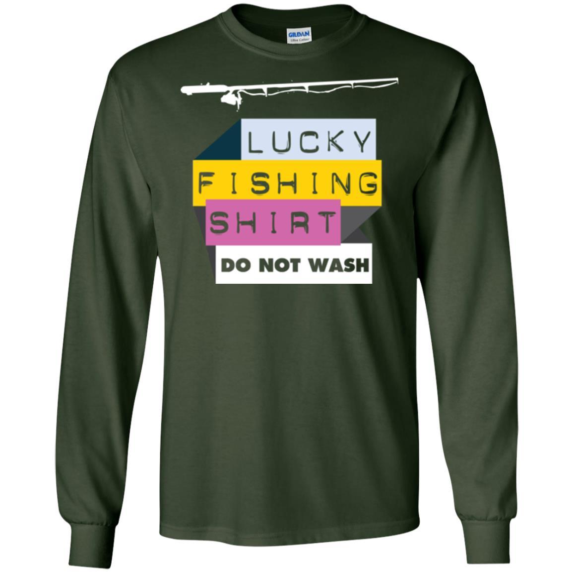 Fisherman T-shirt Lucky Fishing Shirt Do Not Wash Forest Green