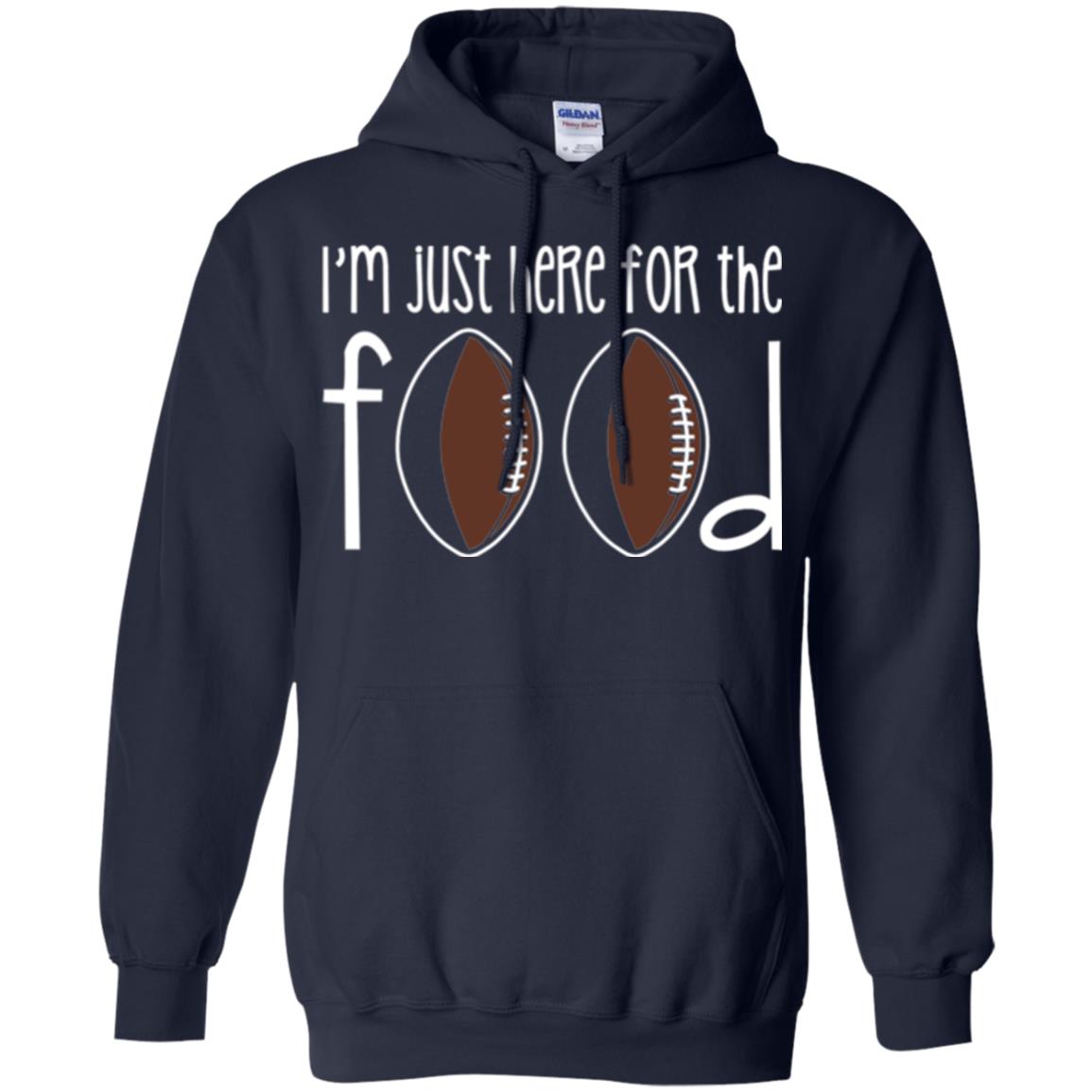 Football Lover T-shirt I_m Just Here For The Food Navy