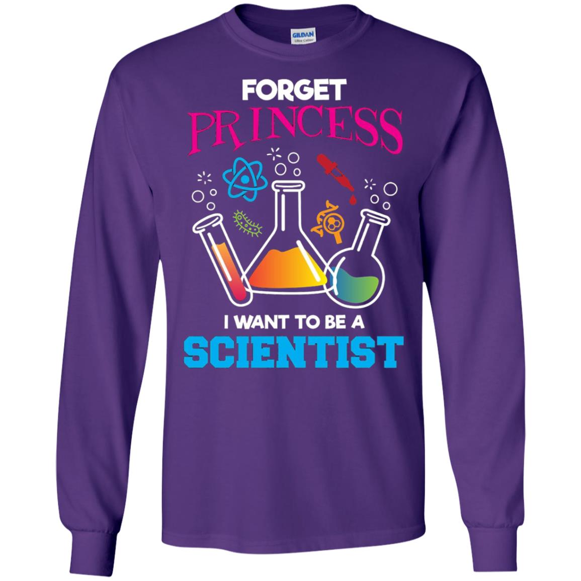Forget Princess I Want To Be A Scientist Shirt Chemistry Purple