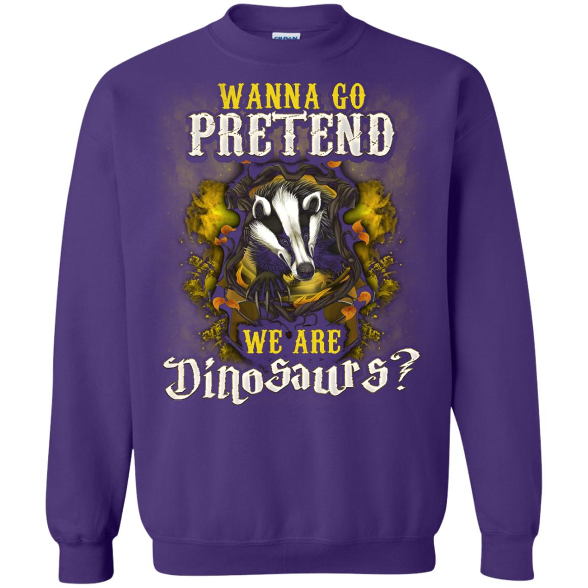 Wanna Go Pretend We're Dinosaurs Hufflepuff House Harry Potter Shirt Purple