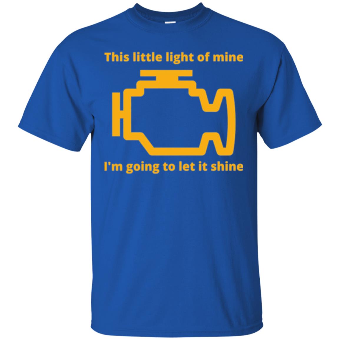 This Little Light Of Mine - Check Engine Light T-shirt Royal