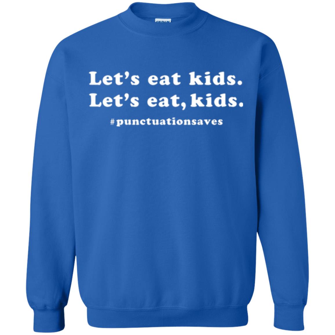 Funny Teacher T-shirt Let_s Eat Kids Punctuation Saves Royal