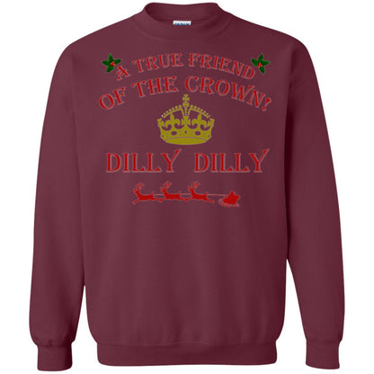 Christmas T-shirt True Friend Of The Crown Dilly Dilly Maroon