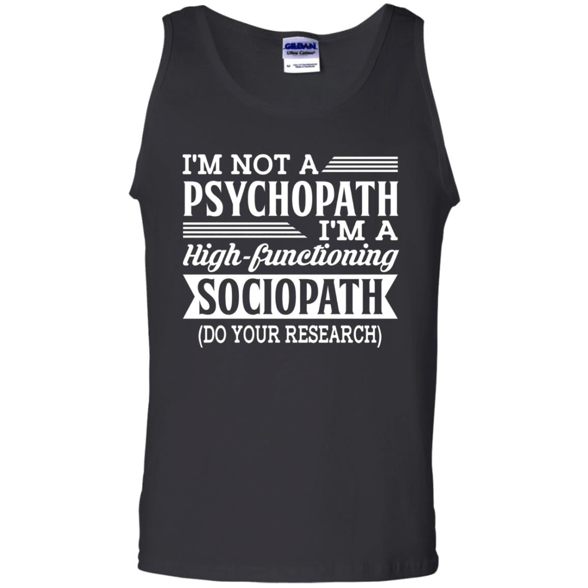 I_m Not A Psychopath Im A High-functioning Sociopath T-shirt