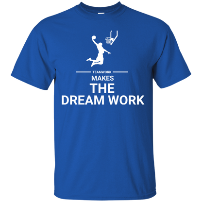 Basketball T-shirt Teamwork Makes The Dream Work Royal