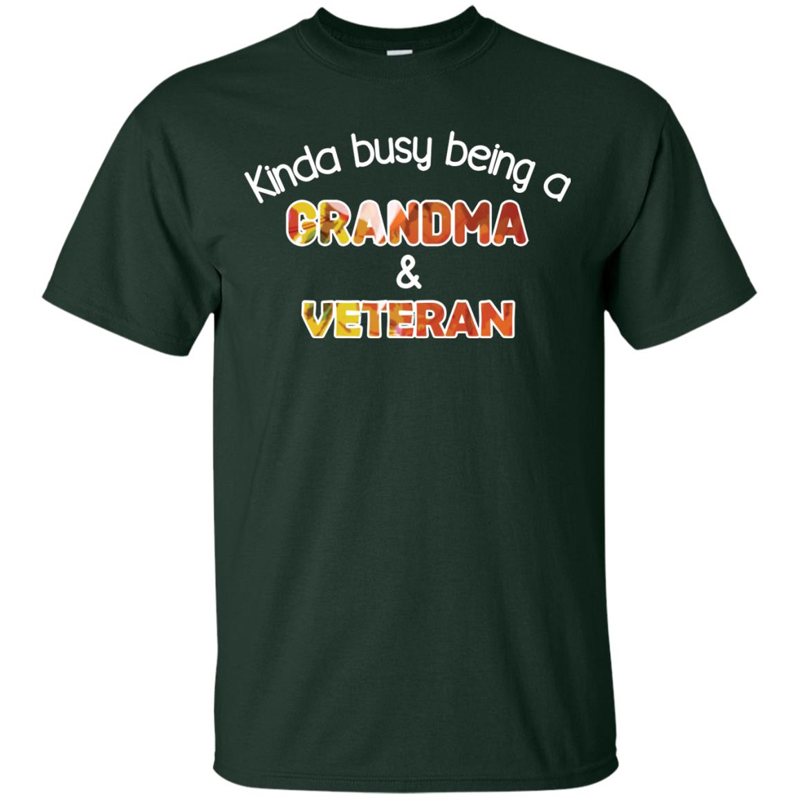 Kinda Busy Being A Grandma And Veteran Nana Shirt Forest
