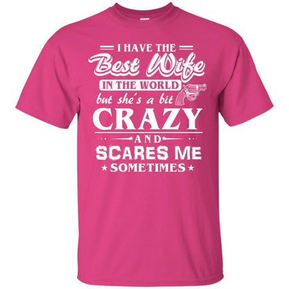 I Have The Best Wife In The World Best Idea Shirt For Funny Husbund Heliconia